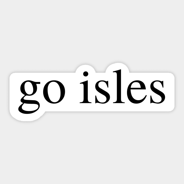 go isles Sticker by delborg